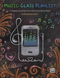 Music Class Playlist : 36 Engaging Listening Lessons from Various Musical Styles