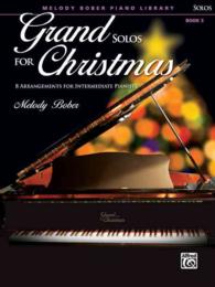 Grand Solos for Christmas : 8 Arrangements for Intermediate Piano (Grand Solos for Christmas)