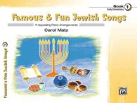 Jewish Holiday and Folk Songs : 11 Appealing Piano Arrangements (Famous & Fun)