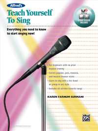 Alfred's Teach Yourself to Sing : Everything You Need to Know to Start Singing Now! (Teach Yourself) （PAP/DVD/PS）