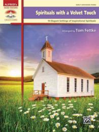 Spirituals with a Velvet Touch : 10 Elegant Settings of Inspirational Solos (Sacred Performer Collections)