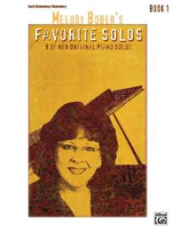 Melody Bober's Favorite Solos : 9 of Her Original Piano Solos (Melody Bober's Favorite Solos) 〈1〉
