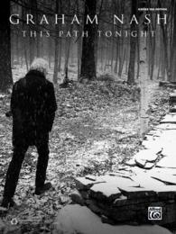 Graham Nash : This Path Tonight: Guitar Tab Edition