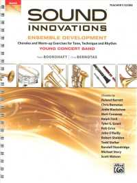Sound Innovations for Concert Band -- Ensemble Development for Young Concert Band : Chorales and Warm-up Exercises for Tone, Technique, and Rhythm - C