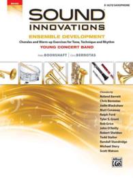 Sound Innovations : Chorales and Warm-up Exercises for Tone, Technique, and Rhythm - E-Flat Alto Saxophone (Sound Innovations for Concert Band: Ensemb