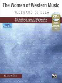 The Women of Western Music : Hildegard to Ella: the Music and Lives of 18 Noteworthy Composers, Teachers, and Performers （PAP/CDR）