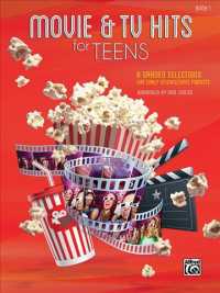 Movie & TV Hits for Teens : 8 Graded Selections for Early Intermediate Pianists 〈1〉