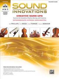 Sound Innovations for String Orchestra Creative Warm-ups : Exercises for Intonation, Rhythm, Bowing, and Creativity for Intermediate String Orchestra