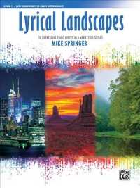 Lyrical Landscapes : 10 Expressive Piano Pieces in a Variety of Styles 〈1〉