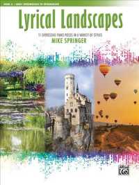 Lyrical Landscapes 2 : 11 Expressive Piano Pieces in a Variety of Styles: Early Intermediate to Intermediate (Lyrical Landscapes)