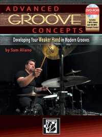 Advanced Groove Concepts : Developing Your Weaker Hand in Modern Grooves （PAP/DVDR）