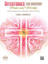 Offertories for Worship : Praise and Worship