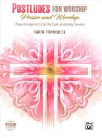 Preludes for Worship Praise and Worship : Piano Arrangements for the Close of Worship Services (Worship Essentials)
