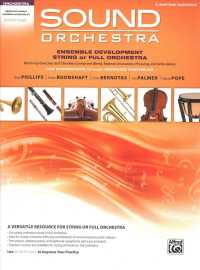 Sound Orchestra : Ensemble Development String or Full Orchestra; Warm-Up Exercises and Chorales to Improve Blend, Balance, Intonation, Phrasing, and A