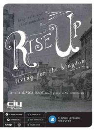 Rise Up : Living for the Kingdom: a 4-week Junior Jigh Small Group Video Curriculum （DVDR）