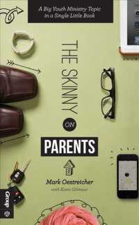 The Skinny on Parents : A Big Youth Ministry Topic in a Single Little Book (Skinny)