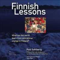 Finnish Lessons : What Can the World Learn from Educational Change in Finland? （MP3 UNA）