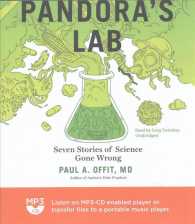 Pandora's Lab : Seven Stories of Science Gone Wrong （MP3 UNA）