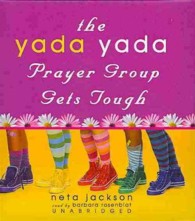 The Yada Yada Prayer Group Gets Tough (9-Volume Set) (The Yada Yada Prayer Group) （Unabridged）