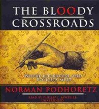 The Bloody Crossroads : Where Literature and Politics Meet