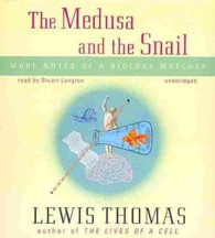 The Medusa and the Snail : More Notes of a Biology Watcher