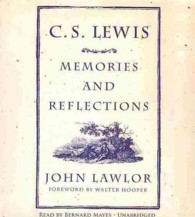 C. S. Lewis : Memories and Reflections