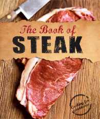 The Book of Steak : Cooking for Carnivores