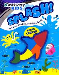 Splash! : Puzzles, Doodles, and Fishy Facts! (Discovery Kids) （ACT CSM NO）