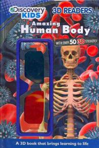 Amazing Human Body (Discovery Kids: 3d Readers) （NOV）