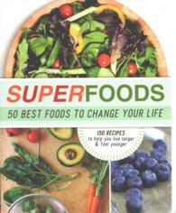 Superfoods : 50 Best Foods to Change Your Life （1ST）