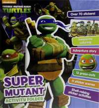 Nickelodeon Teenage Mutant Ninja Turtles Super Mutant Activity Folder （ACT CLR CS）