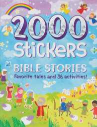2000 Stickers Bible Stories : Favorite Tales and 36 Activities! （ACT CSM ST）