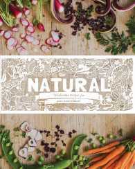 Natural : Wholesome Recipes for Pure Nourishment