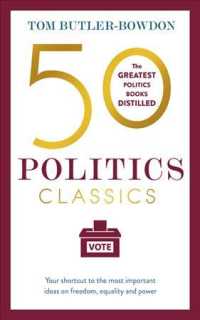 50 Politics Classics : Your Shortcut to the Most Important Ideas on Freedom, Equality and Power (50 Classics)