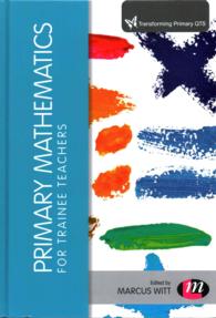 Primary Mathematics for Trainee Teachers (Transforming Primary Qts Series)