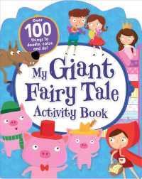 My Giant Fairy Tale Activity Book : Over 100 Things to Doodle, Color, and Do!
