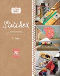 Stitched : A Step-by-step Guide to the Fashionable World of Sewing