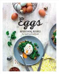 Eggs : Nourishing Recipes for Health and Wellness
