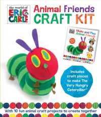 Animal Friends Craft Kit : With 10 fun animal craft projects to create together (World of Eric Carle) （PAP/TOY）