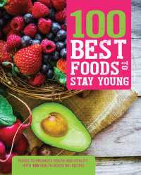 100 Best Foods to Stay Young (100 Best)
