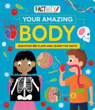 Your Amazing Body : Discover 80 Flaps and Learn the Facts (Factivity) （LTF BRDBK）