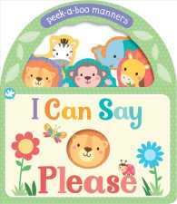 I Can Say Please (Peek-a-boo Playbook) （BRDBK）