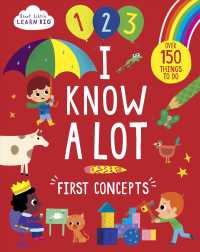 I Know a Lot : First Concepts (Start Little Learn Big) （ACT CSM）