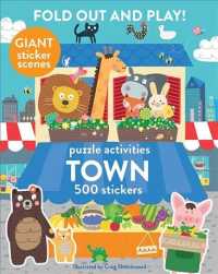 Fold Out and Play Town : Giant Sticker Scenes, Puzzle Activities, 500 Stickers （GLD STK）