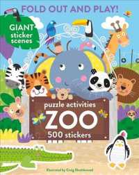 Fold Out and Play Zoo : Giant Sticker Scenes, Puzzle Activities, 500 Stickers （GLD STK）