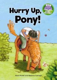 Hurry Up, Pony! (Start Reading)