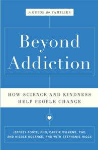 Beyond Addiction : How Science and Kindness Help People Change: a Guide for Families