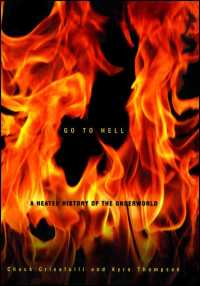 Go to Hell : A Heated History of the Underworld
