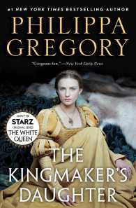 The Kingmaker's Daughter (Cousins' War) （Reprint）