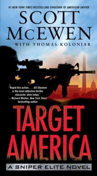 Target America : A Sniper Elite Novel (Sniper Elite)